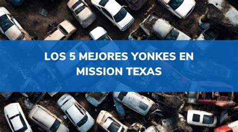 yonkes laredo es el mejor sitio para encontrar refacciones automotrices ya que es una base de datos. . Yonkes mission tx